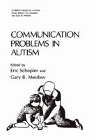 Communication Problems in Autism (Current Issues in Autism) 1441932038 Book Cover