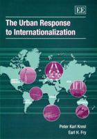 The Urban Response to Internationalization 1843764148 Book Cover