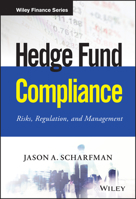 Hedge Fund Compliance: Risks, Regulation, and Management 1119240239 Book Cover