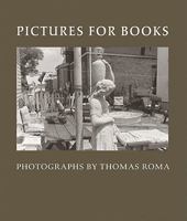 Pictures for Books: Photographs by Thomas Roma 1884919251 Book Cover
