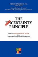 The Certainty Principle: How to Guarantee Brand Profits in the Consumer Engagement Marketplace 1438935420 Book Cover