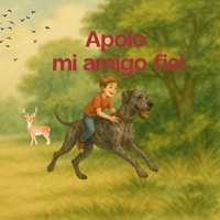 Apolo mi amigo fiel (Spanish Edition) B0F9G18D1J Book Cover