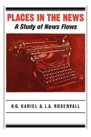 Places in the News: A Study of News Flows 088629259X Book Cover