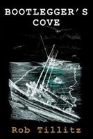 Bootlegger's Cove 1439224552 Book Cover