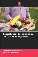 Tecnologia de secagem de frutas e legumes 6206859657 Book Cover