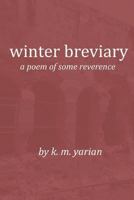 winter breviary: a poem of some reverence 1796917583 Book Cover