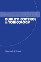 Quality Control in Toxicology 940117184X Book Cover