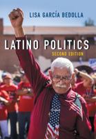 Latino Politics 1509537740 Book Cover
