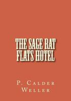 The Sage Rat Flats Hotel 1495965910 Book Cover