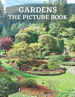 Gardens: The Picture Book of Gardens for Alzheimer's, Dementia & Parkinson. B08YS61SVX Book Cover