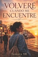 Volveré cuando me encuentre 172686703X Book Cover