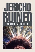 Jericho Ruined 1543422667 Book Cover
