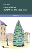 Mon enfance durant les années noires (French Edition) 2342002920 Book Cover