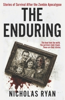 The Enduring: Stories of Surviving the Apocalypse 1535373083 Book Cover