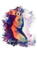 Queen, You Matter 1986547000 Book Cover