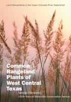 Common Rangeland Plants of West Central Texas 1623493919 Book Cover