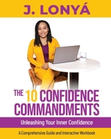 The 10 Confidence Commandments B0CP3M96PL Book Cover