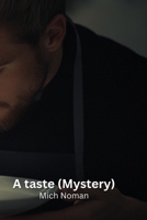 A taste (Mystery) B0DPLCB6R2 Book Cover