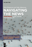 Navigating the News: Young People, Digital Culture and Everyday Life 3111340287 Book Cover