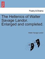 The Hellenics of Walter Savage Landor 1241569401 Book Cover