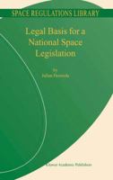 Legal Basis for a National Space Legislation 1402019130 Book Cover