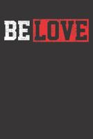 Notebook: College Ruled 6x9 120 Pages Christian Be Love Gift Religious Vintage 1081979100 Book Cover