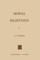 Moral Rightness 9401185581 Book Cover