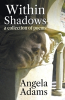 Within Shadows: a collection of poems B0GWRVFG7L Book Cover