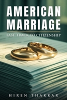 American Marriage: Fast-Track to Citizenship 1088095119 Book Cover