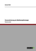 Personalisierung als Wahlkampfstrategie 3640994965 Book Cover