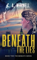 Beneath the Lies: The Beneath Series Book 2 1915778042 Book Cover