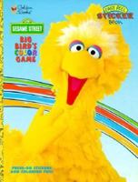 Sesame Street - Big Bird's Color Game (Easy Peel Sticker Book) 0307085651 Book Cover