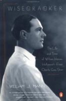 Wisecracker: The Life and Times of William Haines, Hollywood's First Openly Gay Star 1522672788 Book Cover