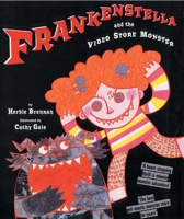 Frankenstella and the Video Shop Monster 1582347522 Book Cover