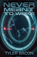 Never Meant To Wake B0FSY7GXMS Book Cover