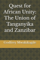 Quest for African Unity: The Union of Tanganyika and Zanzibar B0H3KLXWBH Book Cover