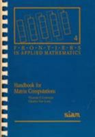Handbook for Matrix Computations (Frontiers in Applied Mathematics) 0898712270 Book Cover