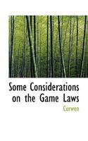 Some Considerations on the Game Laws 0530321688 Book Cover