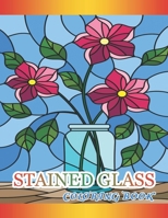 Stained Glass Coloring Book: A Floral Adult Coloring Book B08Z9W11BF Book Cover