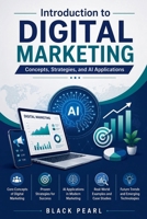 Introduction to Digital Marketing: Concepts, Strategies, and AI Applications B0HBXS892Q Book Cover