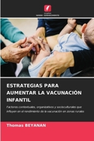Estrategias Para Aumentar La Vacunación Infantil (Spanish Edition) 6209617263 Book Cover