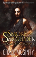Smoke and Smolder 0648475727 Book Cover