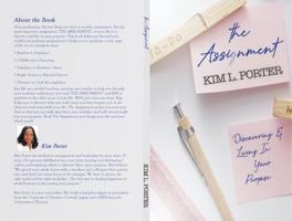 The Assignment: DISCOVERING & LIVING IN YOUR PURPOSE 0578615096 Book Cover