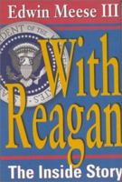With Reagan: The Inside Story 0895265222 Book Cover