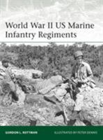 World War II US Marine Infantry Regiments 1472826086 Book Cover