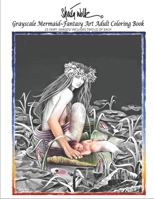 Sheila Wolk Gray Scale MERMAID Fantasy Art Adult Coloring Book 1733819045 Book Cover