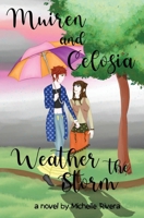 Muiren and Celosia Weather The Storm B0FK99LJV2 Book Cover