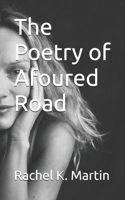The Poetry of Afoured Road B09751F5QM Book Cover