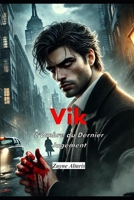 Vik "L'Ombre du Dernier Jugement": Victor "Vik" Dumas "L'Ombre du Dernier Jugement" (French Edition) B0DVBR2GMT Book Cover