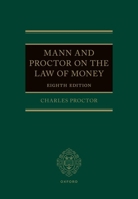 Mann and Proctor on the Law of Money 8th Edition 019880492X Book Cover